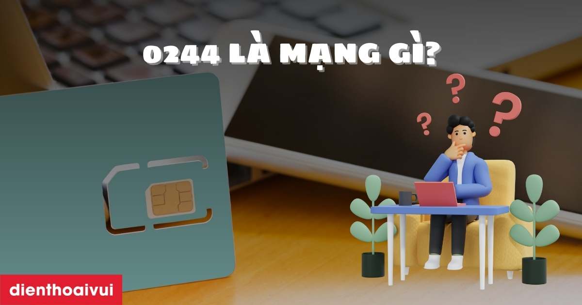 Đầu số 0244 là mạng gì? Cách nhận biết điện thoại bàn