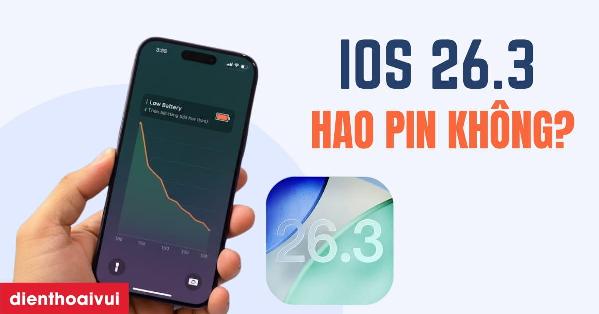 iOS 26.3 hao pin không? Đánh giá pin trên iOS 26.3